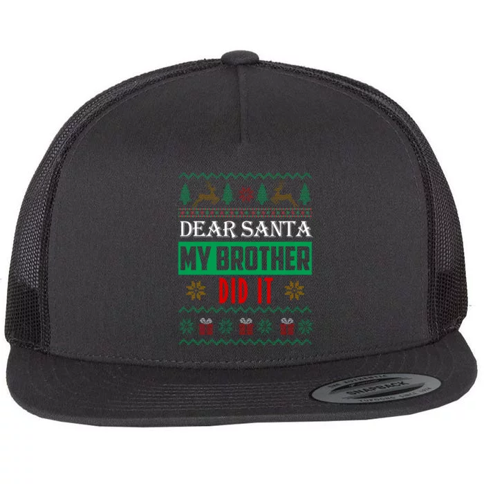 Dear Santa My Brother Did It Ugly Christmas Flat Bill Trucker Hat