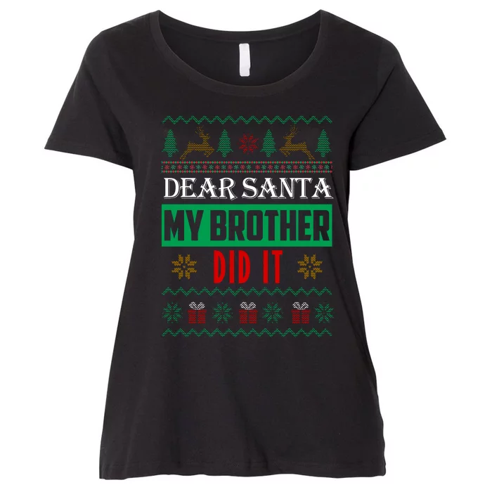 Dear Santa My Brother Did It Ugly Christmas Women's Plus Size T-Shirt