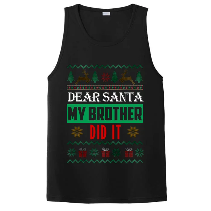 Dear Santa My Brother Did It Ugly Christmas Performance Tank