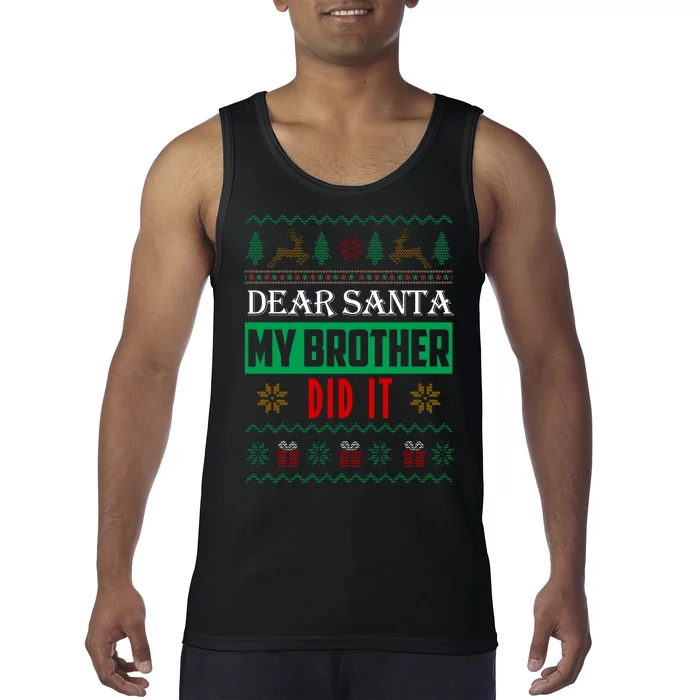 Dear Santa My Brother Did It Ugly Christmas Tank Top