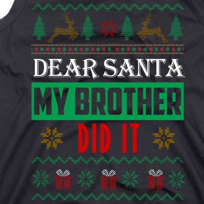 Dear Santa My Brother Did It Ugly Christmas Tank Top