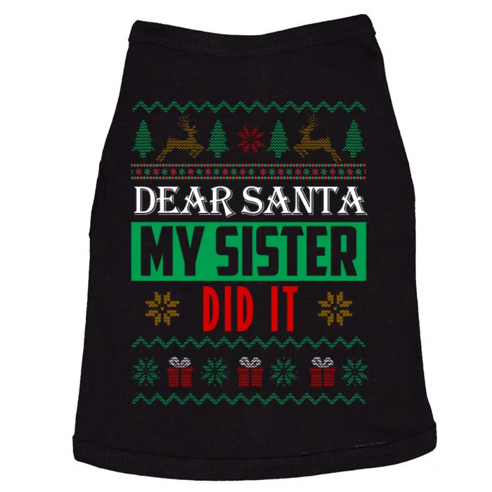 Dear Santa My Sister Did It Ugly Christmas Doggie Tank