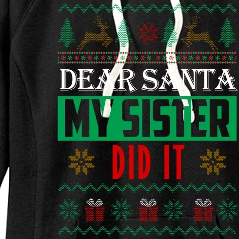 Dear Santa My Sister Did It Ugly Christmas Women's Fleece Hoodie