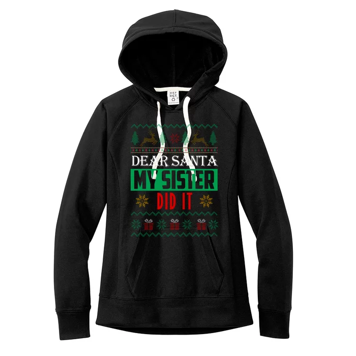 Dear Santa My Sister Did It Ugly Christmas Women's Fleece Hoodie