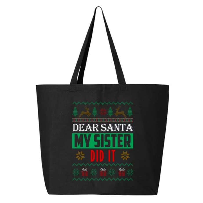 Dear Santa My Sister Did It Ugly Christmas 25L Jumbo Tote