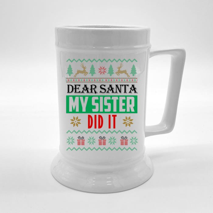 Dear Santa My Sister Did It Ugly Christmas Front & Back Beer Stein