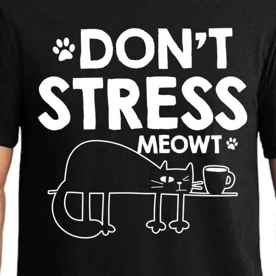 Dont Stress Meowt Funny Gift Pajama Set