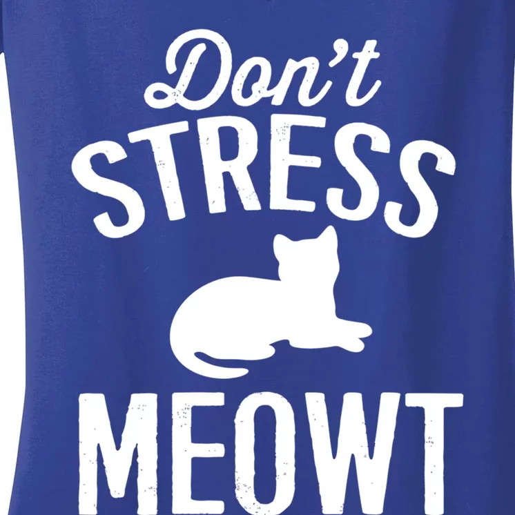 Dont Stress Meowt Gift Women's V-Neck T-Shirt