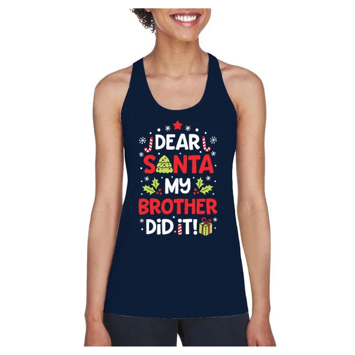 Dear Santa My Brother Did It Funny Christmas Women's Racerback Tank