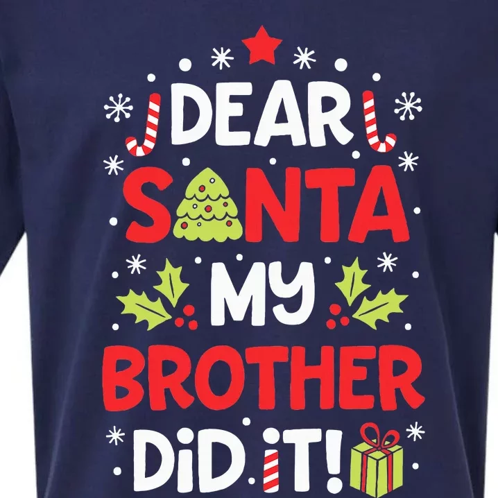 Dear Santa My Brother Did It Funny Christmas Sueded Cloud Jersey T-Shirt