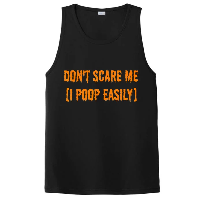 Dont Scare Me I Poop Easily Funny Halloween Performance Tank