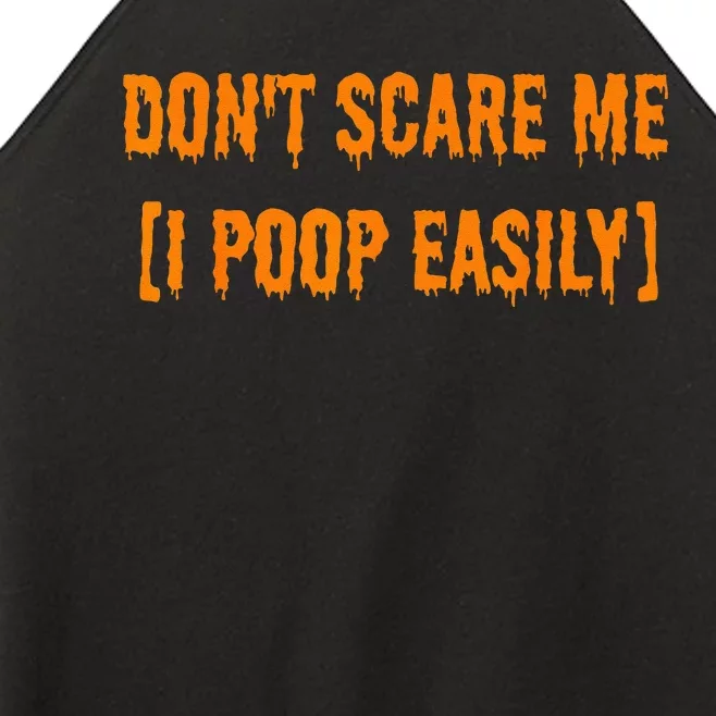 Dont Scare Me I Poop Easily Funny Halloween Women’s Perfect Tri Rocker Tank