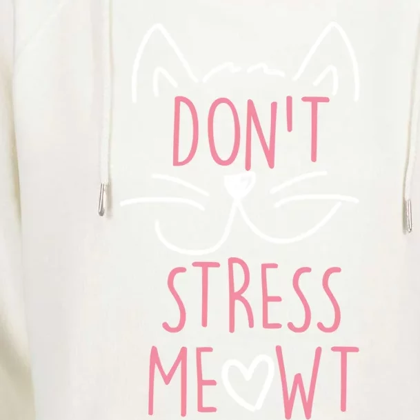 Dont Stress Meowt Gift Womens Funnel Neck Pullover Hood