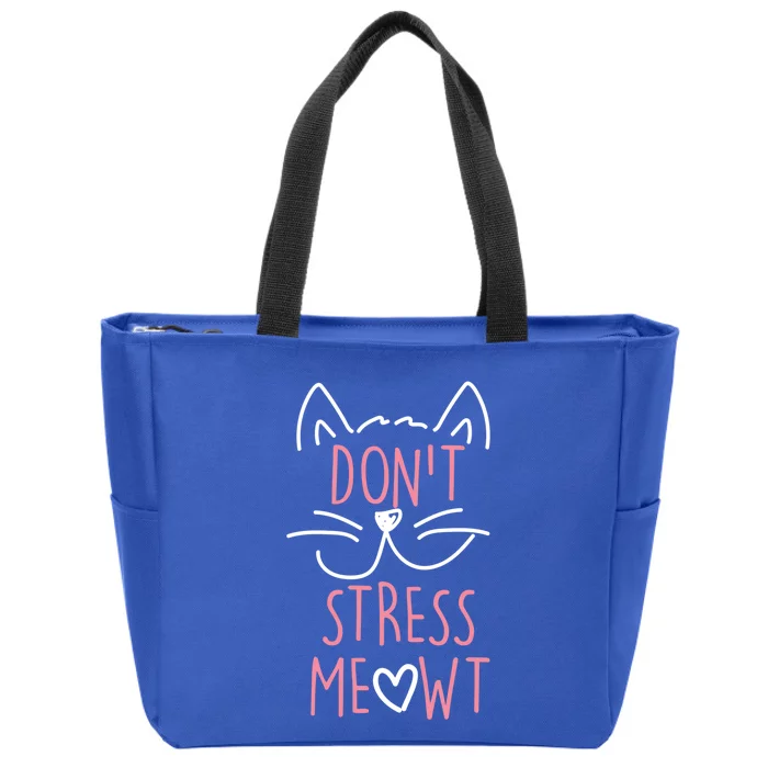 Dont Stress Meowt Gift Zip Tote Bag