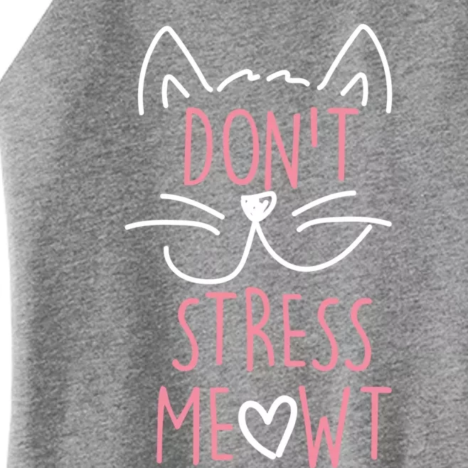 Dont Stress Meowt Gift Women’s Perfect Tri Rocker Tank