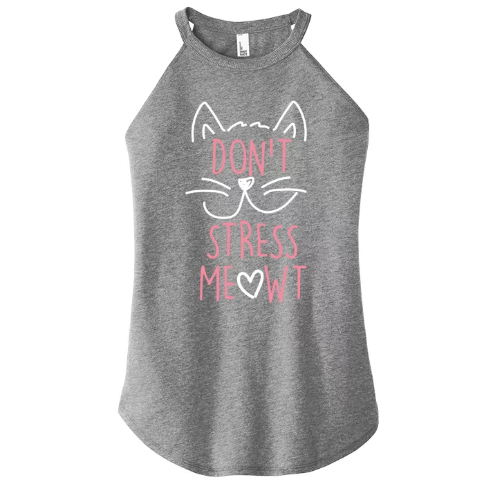 Dont Stress Meowt Gift Women’s Perfect Tri Rocker Tank