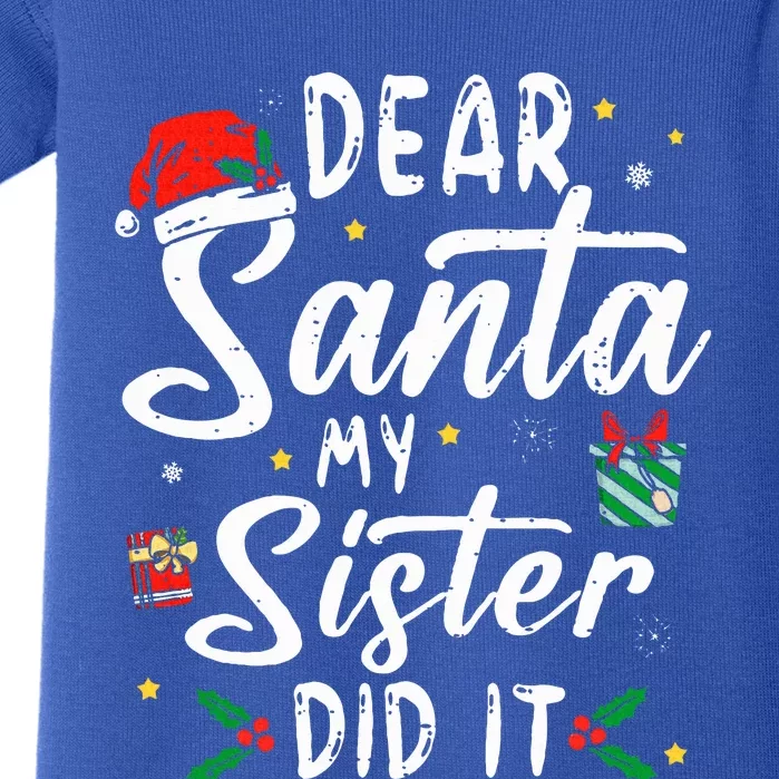 Dear Santa My Sister Did It Funny Christmas Baby Bodysuit