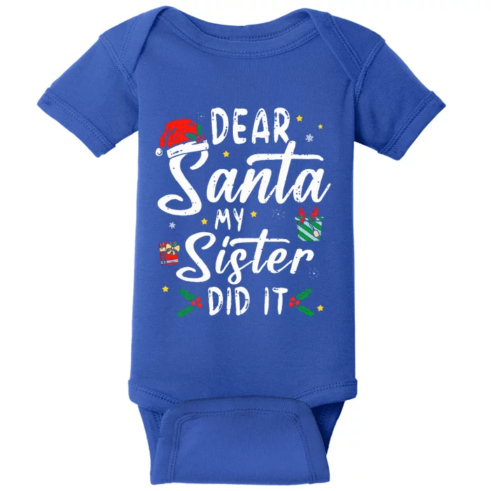 Dear Santa My Sister Did It Funny Christmas Baby Bodysuit