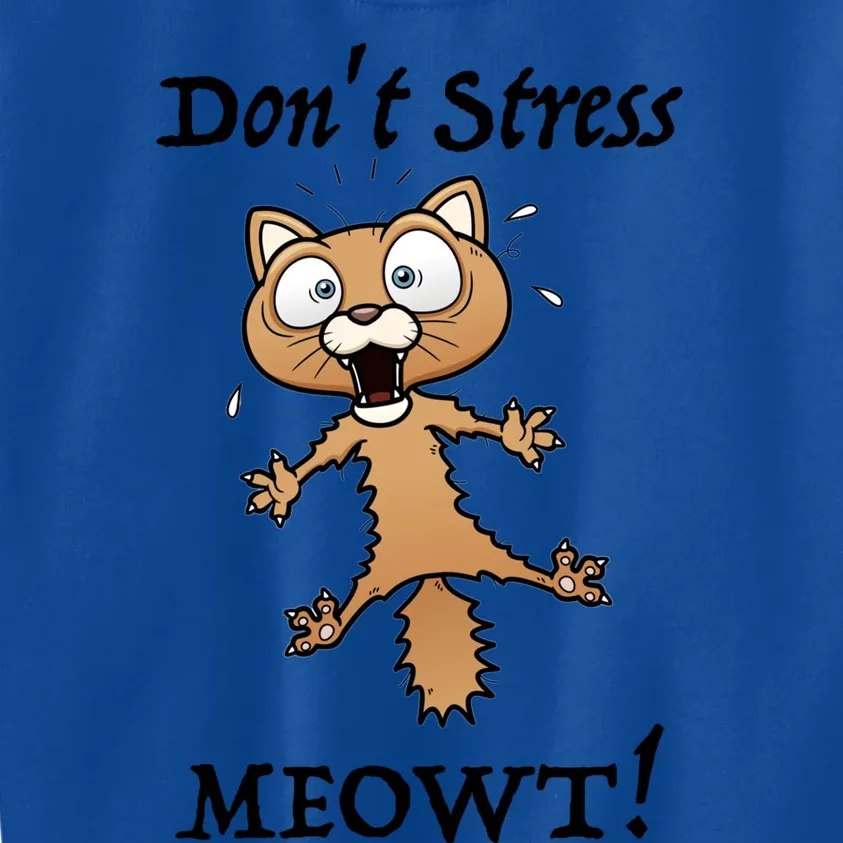 Dont Stress Meowt! Gift Kids Sweatshirt