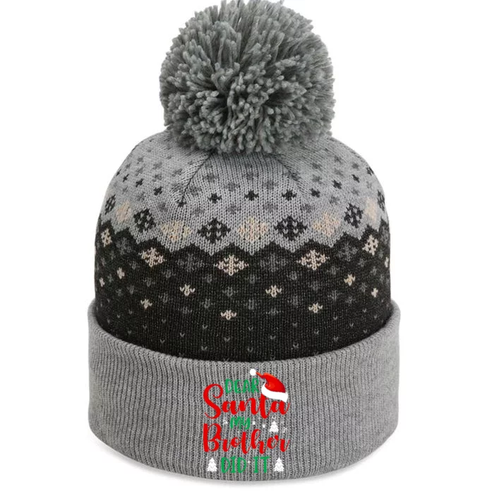 Dear Santa My Brother Did It Gift The Baniff Cuffed Pom Beanie