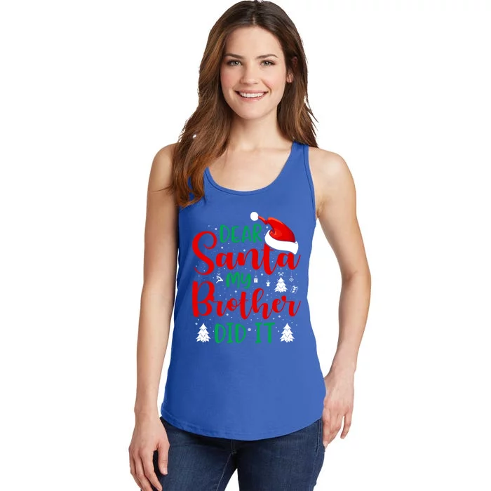 Dear Santa My Brother Did It Gift Ladies Essential Tank