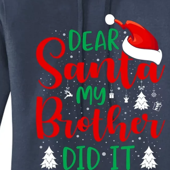 Dear Santa My Brother Did It Gift Women's Pullover Hoodie