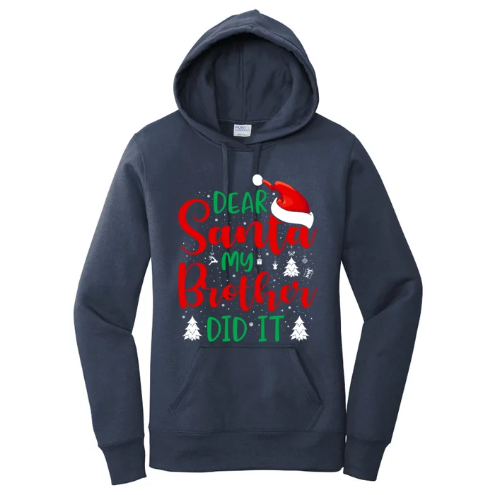 Dear Santa My Brother Did It Gift Women's Pullover Hoodie