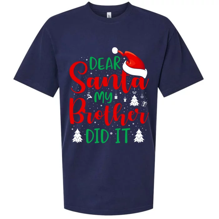 Dear Santa My Brother Did It Gift Sueded Cloud Jersey T-Shirt