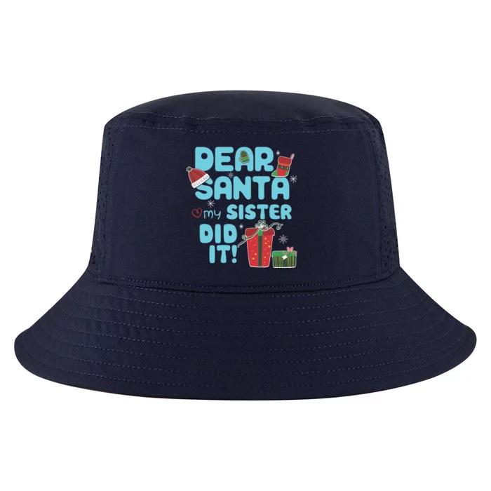 Dear Santa My Sister Did It Christmas Matching And Gift Cool Comfort Performance Bucket Hat