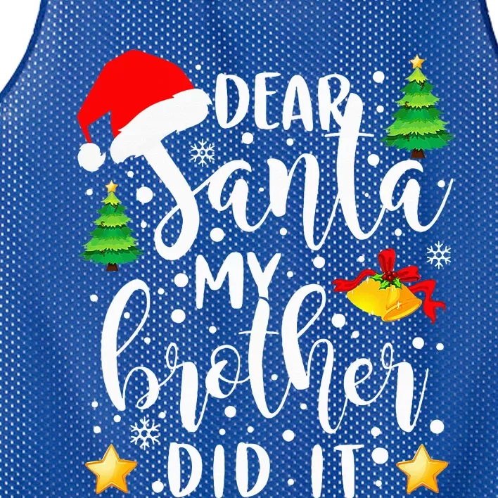 Dear Santa My Brother Did It Funny Christmas Pajama Mesh Reversible Basketball Jersey Tank