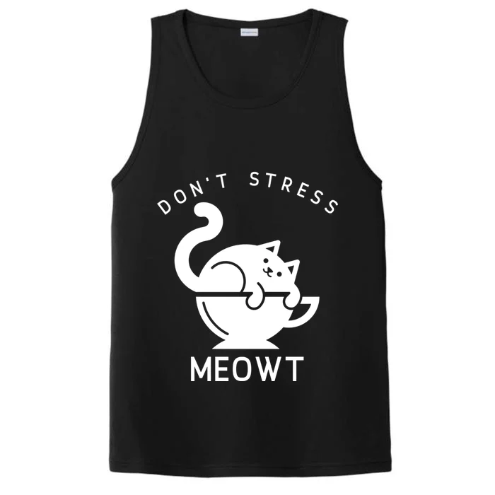 Don’t Stress Meowt Cat Gift Performance Tank