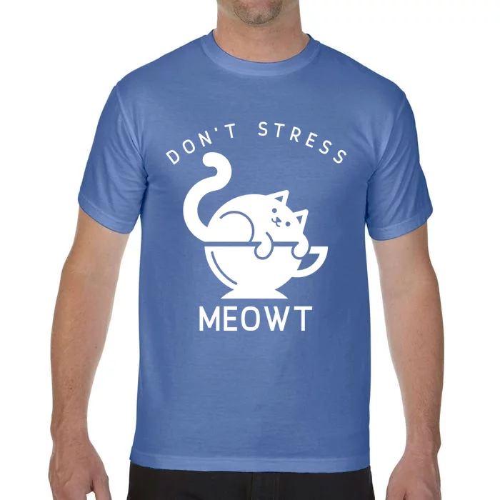 Don’t Stress Meowt Cat Gift Comfort Colors T-Shirt