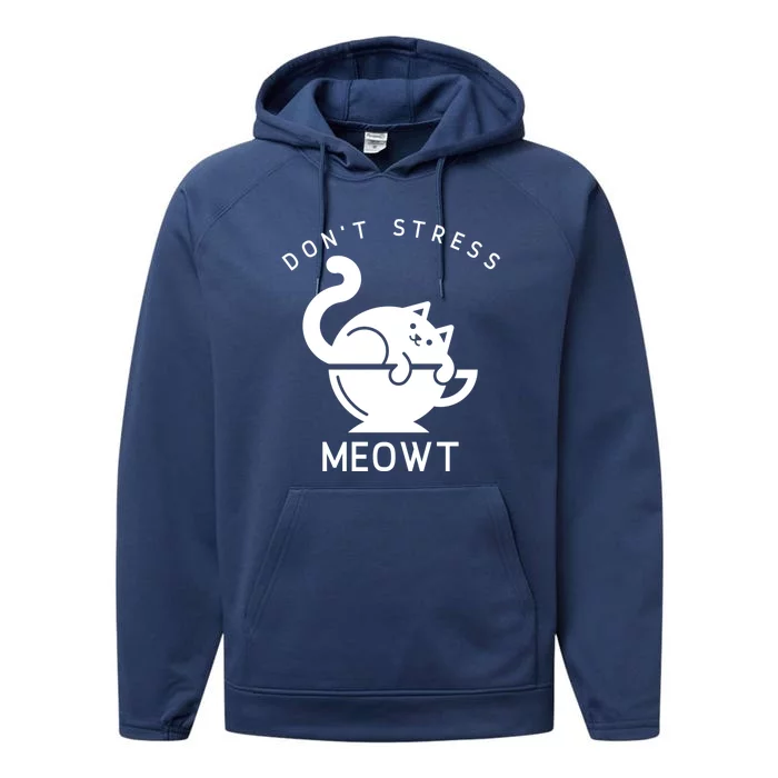 Don’t Stress Meowt Cat Gift Performance Fleece Hoodie