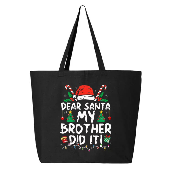 Dear Santa My Brother Did It Funny Christmas 25L Jumbo Tote