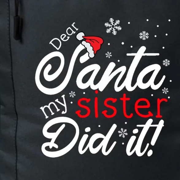 Dear Santa My Sister Did It Christmas Gift Daily Commute Backpack