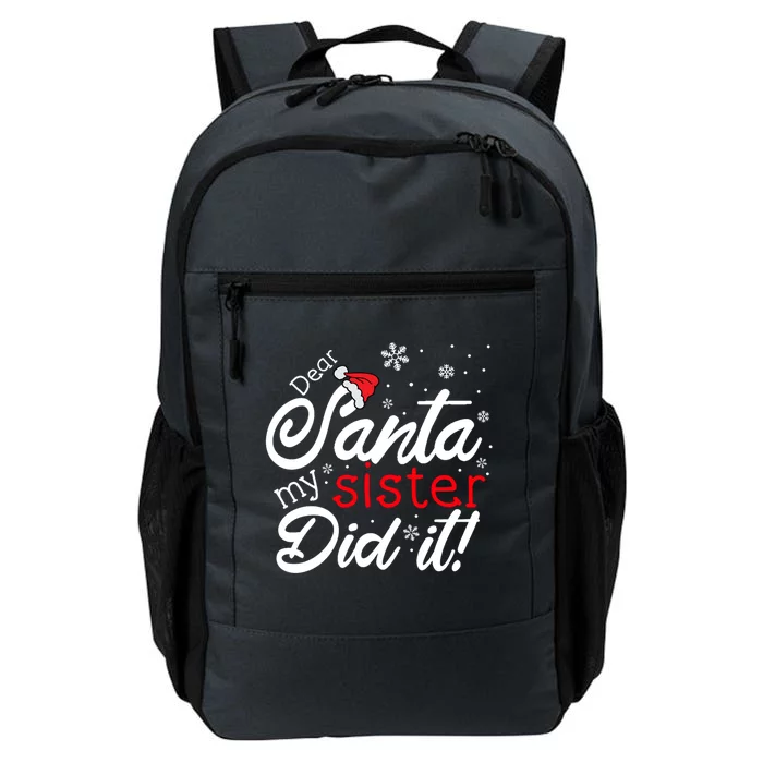 Dear Santa My Sister Did It Christmas Gift Daily Commute Backpack