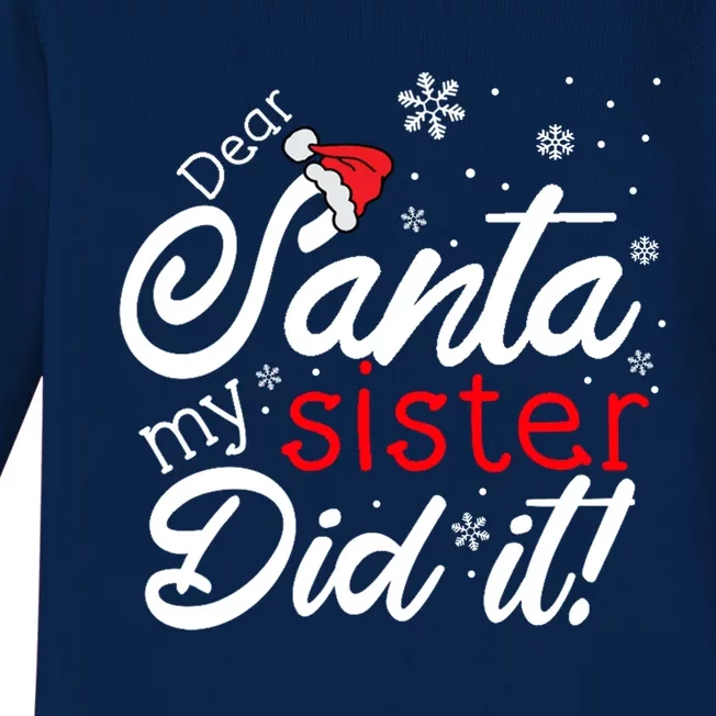 Dear Santa My Sister Did It Christmas Gift Baby Long Sleeve Bodysuit