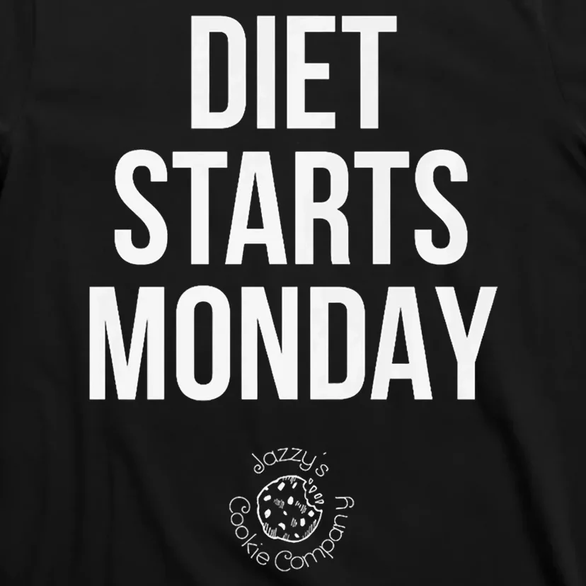 Diet Starts Monday T-Shirt