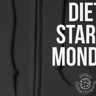 Diet Starts Monday Full Zip Hoodie