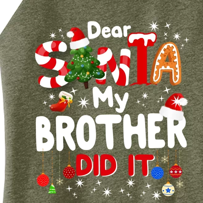 Dear Santa My Brother Did It Funny Christmas Gifts Boy Women’s Perfect Tri Rocker Tank