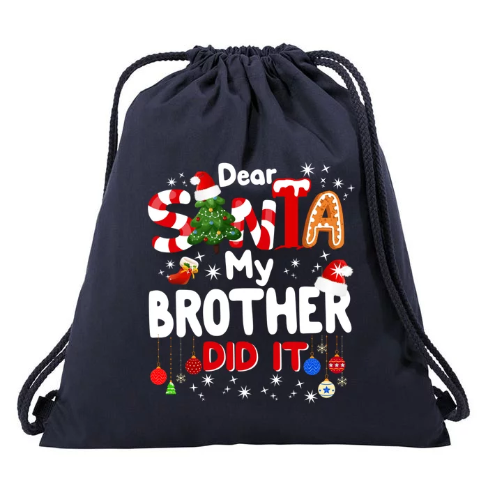 Dear Santa My Brother Did It Funny Christmas Gifts Boy Drawstring Bag