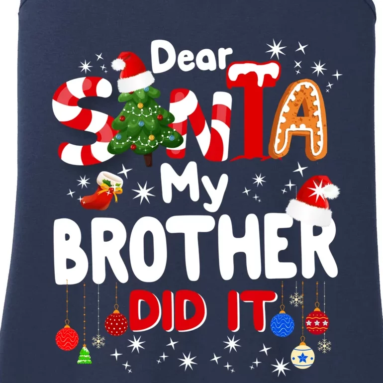 Dear Santa My Brother Did It Funny Christmas Gifts Boy Ladies Essential Tank