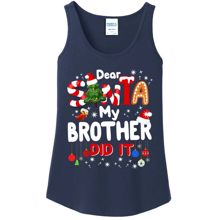 Dear Santa My Brother Did It Funny Christmas Gifts Boy Ladies Essential Tank