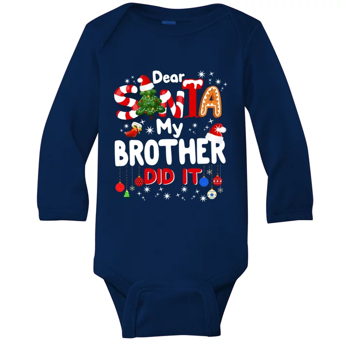 Dear Santa My Brother Did It Funny Christmas Gifts Boy Baby Long Sleeve Bodysuit