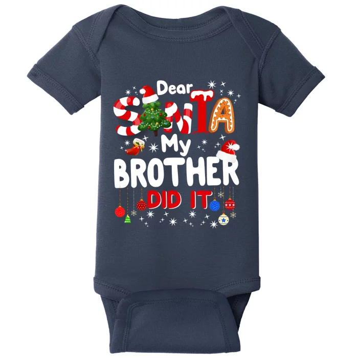 Dear Santa My Brother Did It Funny Christmas Gifts Boy Baby Bodysuit