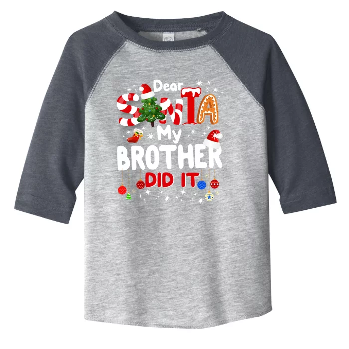 Dear Santa My Brother Did It Funny Christmas Gifts Boy Toddler Fine Jersey T-Shirt