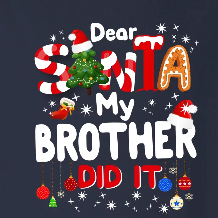 Dear Santa My Brother Did It Funny Christmas Gifts Boy Toddler Long Sleeve Shirt