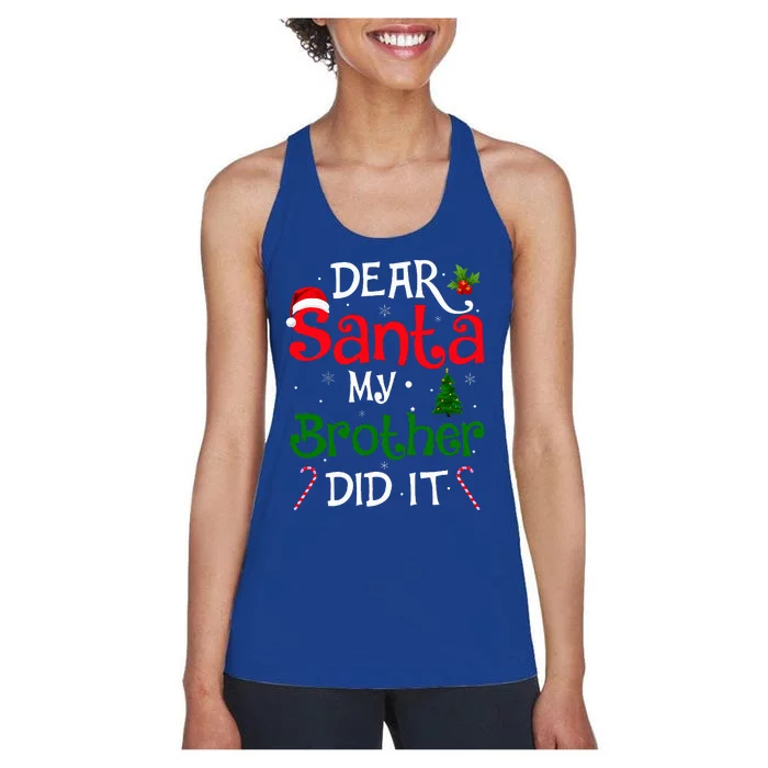 Dear Santa My Brother Did It Funny Christmas Women's Racerback Tank