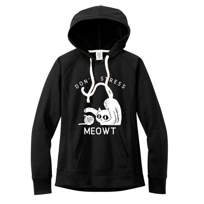 Don’t Stress Meowt Feline Funny Gift Women's Fleece Hoodie