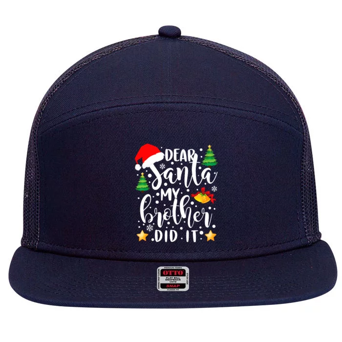 Dear Santa My Brother Did It Funny Christmas Pajama 7 Panel Mesh Trucker Snapback Hat